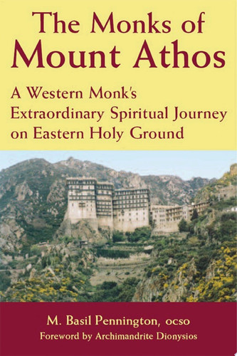 The Monks of Mount Athos