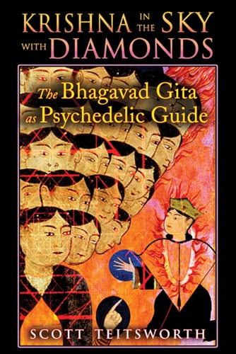 Krishna in the Sky with Diamonds The Bhagavad Gita as Psychedelic Guide