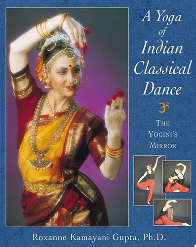 A Yoga of Indian Classical Dance