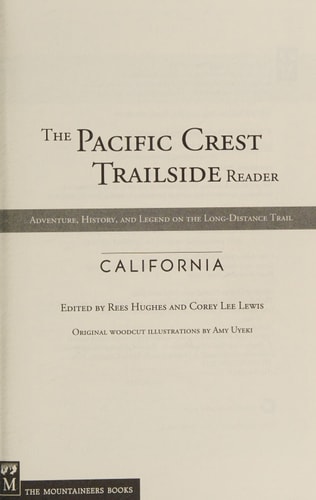 The Pacific Crest Trailside Reader, California Adventure, History, and Legend on the Long-distance Trail