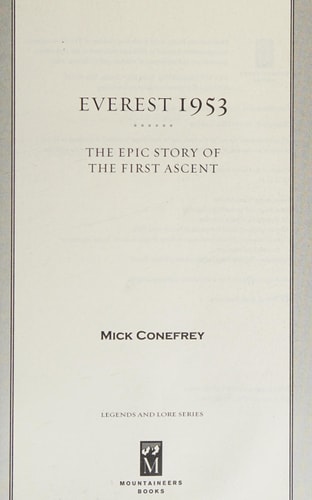 Everest 1953: The Epic Story of the First Ascent
