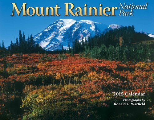 Mount Rainier National Park 2015 Calendar