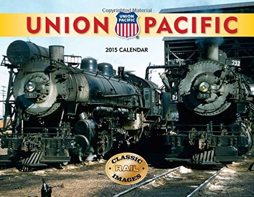 Union Pacific 2015 Calendar