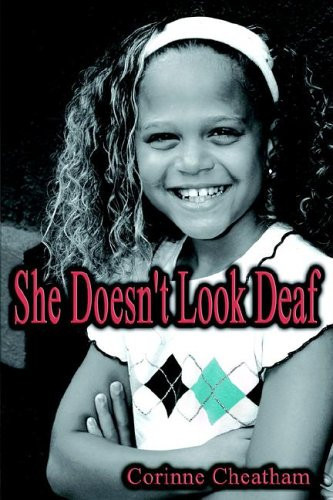 She Doesn't Look Deaf