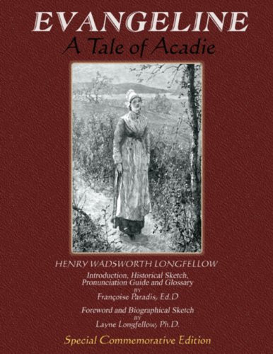 Evangeline A Tale of Acadie