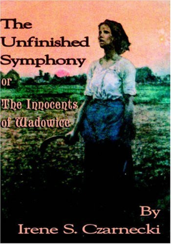 Unfinished Symphony Or the Innocents of Wadowice