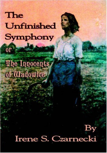 Unfinished Symphony Or the Innocents of