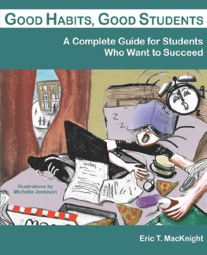 Good Habits, Good Students A Complete G