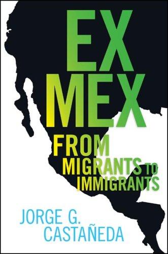 Ex Mex: from migrants to immigrants