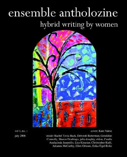 Ensemble Antholozine Hybrid Writing by Women