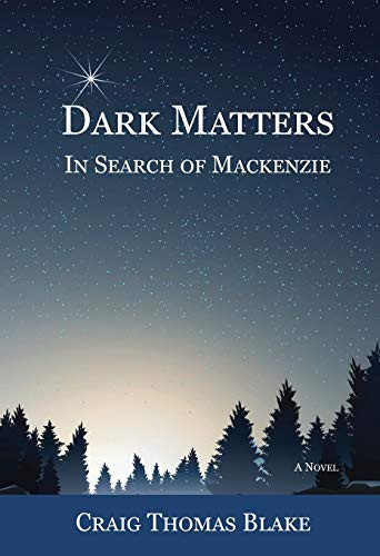 Dark Matters In Search of Mackenzie