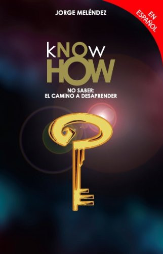 Know How No Saber El Camino de Aprender