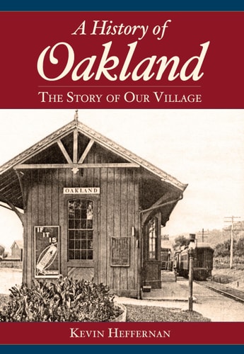 A History of Oakland The Story of Our Village
