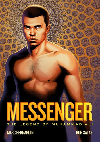 Messenger The Legend of Muhammad Ali