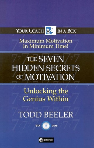 The 7 Hidden Secrets of Motivation: Unlocking the Genius Within (Your Coach in a Box)
