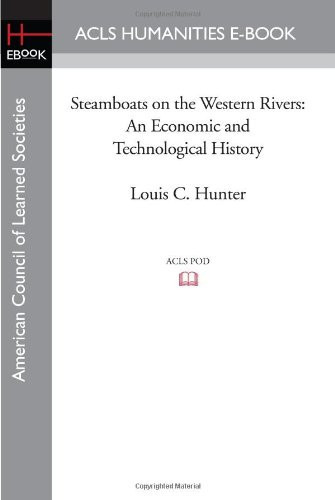Steamboats on the Western Rivers An Economic and Technological History