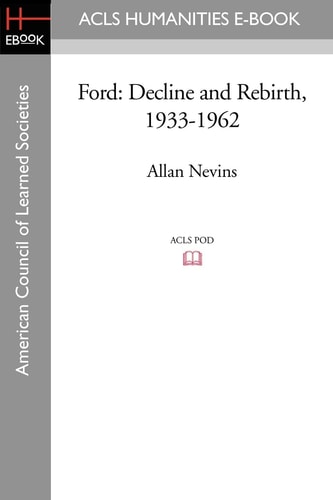 Ford Decline and Rebirth, 1933-1962