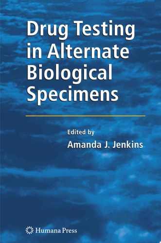 Drug Testing in Alternate Biological Specimens