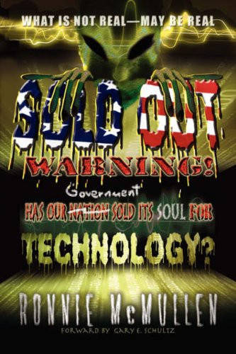 Sold Out Warning! Has Our Government Sold It's Soul for Technology?