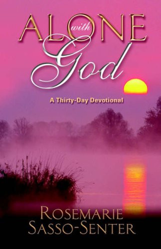 Alone with God A Thirty Day Devotional