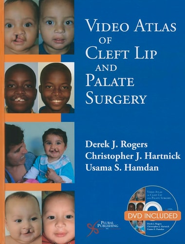 Video Atlas of Cleft Lip and Palate Surgery
