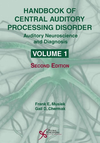 Handbook of Central Auditory Processing Disorder: Auditory neuroscience and diagnosis