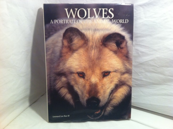 Wolves A Portrait of the Animal World