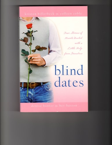 Blind Dates Four Stories of Hearts United with a Little Help from Grandma