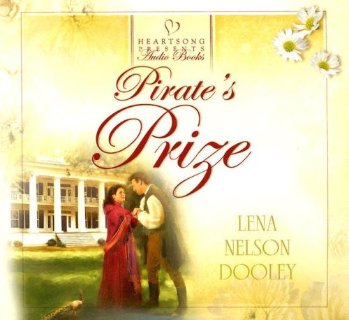 Pirate's Prize (Heartsong Presents #656) (Heartsong Audio Book)
