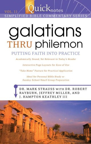 Galatians Thru Philemon Putting Faith Into Practice
