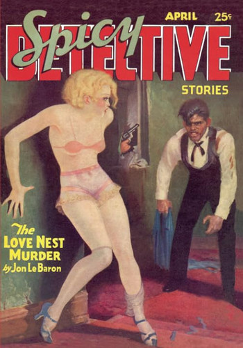 Spicy Detective Stories – 04/34: Adventure House Presents: