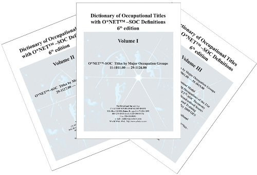 Dictionary of occupational titles with O*NET(tm)-SOC definitions