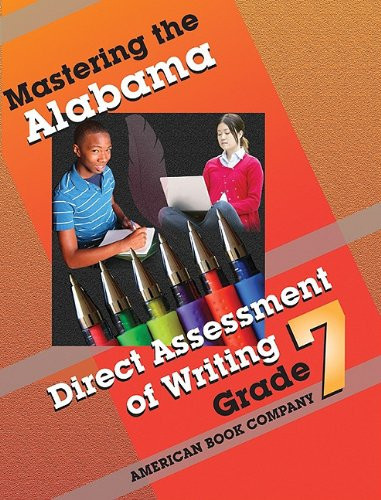Mastering the Alabama Direct Assessment of Writing Grade 7