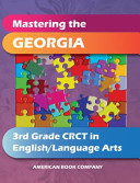 Mastering the Georgia 3rd Grade CRCT in English/Language Arts