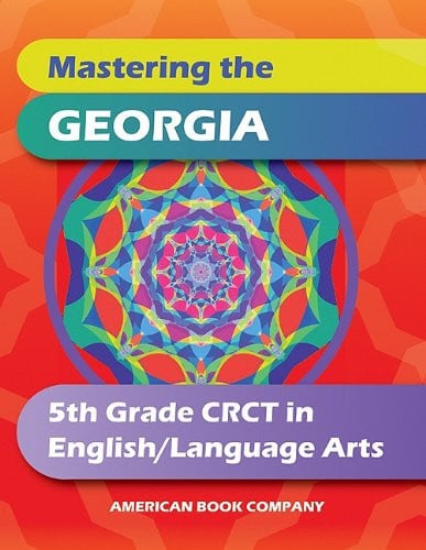 Mastering the Georgia 5th Grade CRCT in English Language Arts