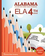 Alabama College and Career Ready Standards in Grade 4 English Language Arts: 2014-2015 Edition