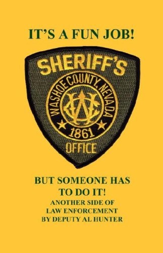 It's a Fun Job, But Someone Has to Do It: Another Side of Law Enforcement