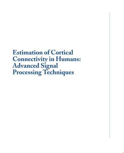 Estimation of Cortical Connectivity in Humans Advanced Signal Processing Techniques