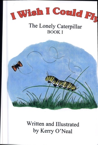 I Wish I Could Fly Lonely Caterpillar/The Lonely Butterfly