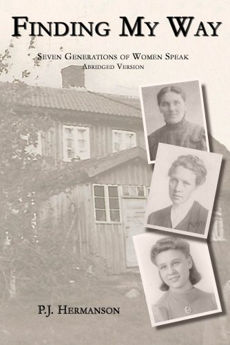 Finding My Way Seven Generations of Women Speak
