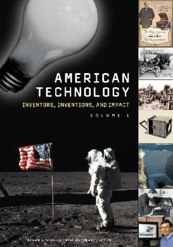 American Technology: Inventors, Inventions and Impact