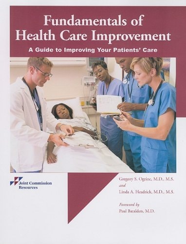 Fundamentals of Health Care Improvement A Guide to Improving Your Patients' Care