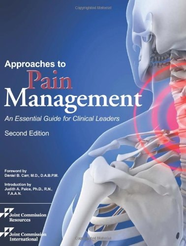 Approaches to Pain Management: An Essential Guide for Clinical Leaders
