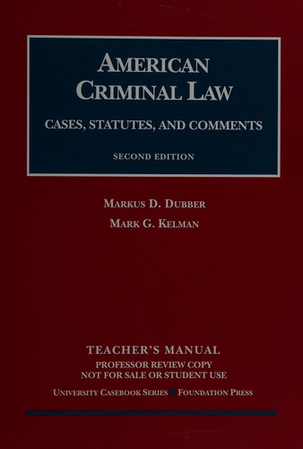 American criminal law: cases, statutes, and comments