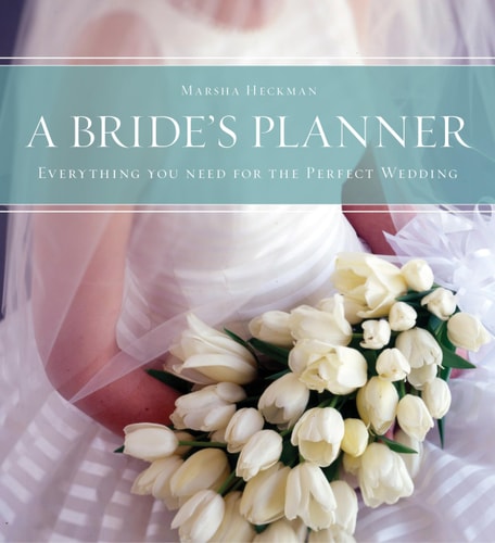 A Bride's Planner Organizer, Journal, Keepsake for the Year of the Wedding