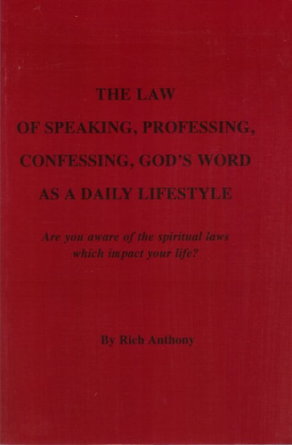 The Law of Speaking, Professing, Confessing, God