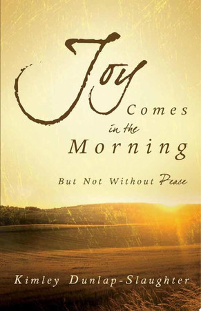 Joy comes in the morning