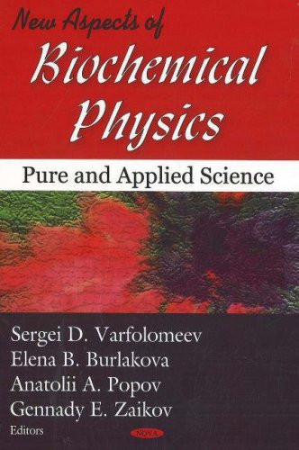 New Aspects of Biochemical Physics: Pure and Applied Science