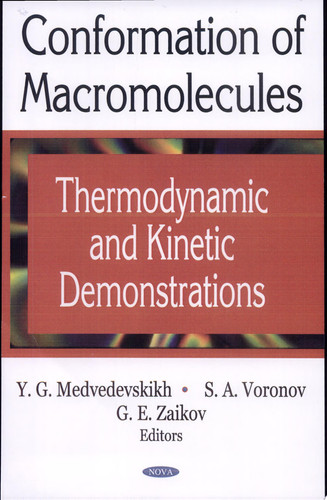 Conformation of Macromolecules Thermodynamic and Kinetic Demonstrations