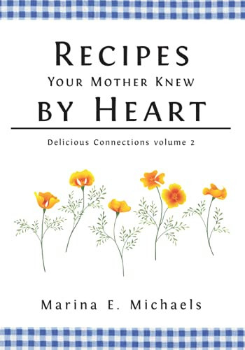 Recipes Your Mother Knew by Heart